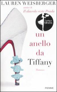 Un anello da Tiffany - Lauren Weisberger - Libro - Piemme - | IBS