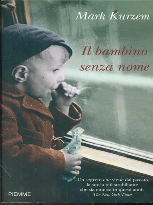 Il bambino senza nome - Mark Kurzem - 3