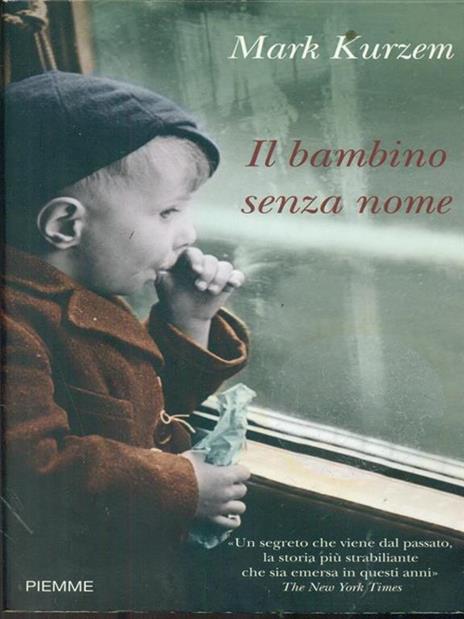 Il bambino senza nome - Mark Kurzem - 2