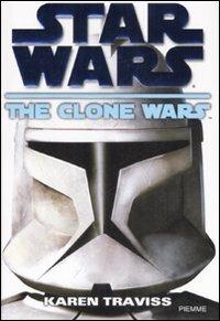 The clone wars. Star Wars - Karen Traviss - 3