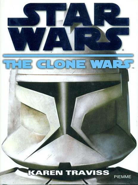 The clone wars. Star Wars - Karen Traviss - copertina