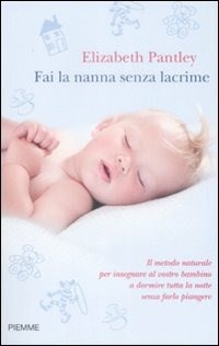 Fai La Nanna Senza Lacrime - Pantley Elizabeth