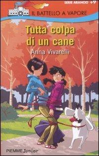 Tutta colpa di un cane - Anna Vivarelli - copertina