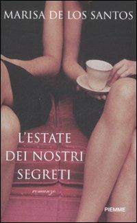 L' estate dei nostri segreti - Marisa de Los Santos - copertina