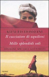 Il cacciatore di aquiloni-Mille splendidi soli. Ediz. illustrata - Khaled Hosseini - copertina