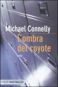 L'ombra del coyote - Michael Connelly - copertina