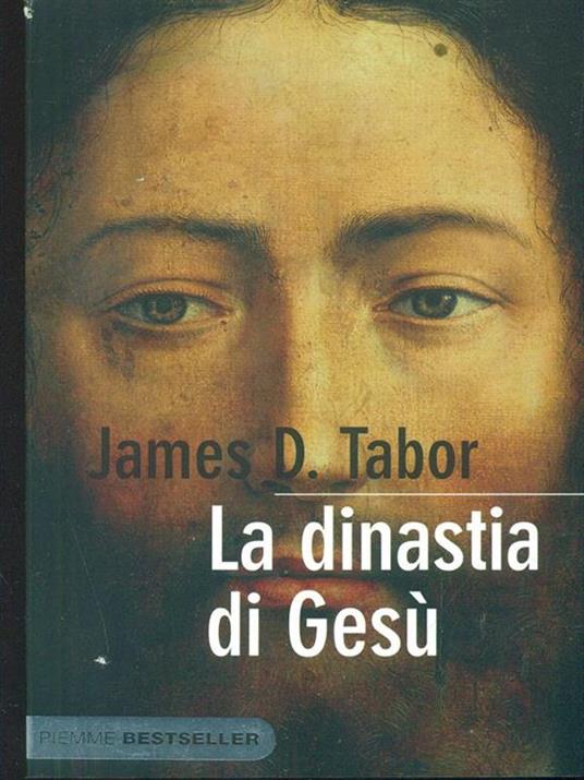 La dinastia di Gesù. La storia segreta di Gesù, della sua famiglia reale e la nascita del cristianesimo - James D. Tabor - 5