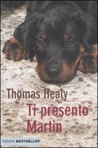 Ti presento Martin - Thomas Healy - copertina