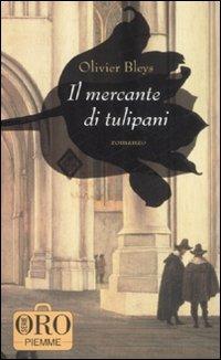 Il mercante di tulipani - Olivier Bleys - copertina