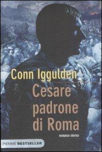 Cesare padrone di Roma. Imperator. Vol. 3 - Conn Iggulden - copertina