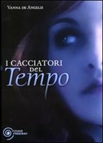 I cacciatori del tempo