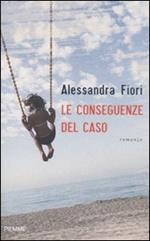 Le conseguenze del caso