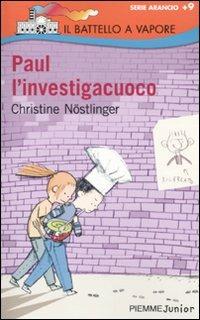 Paul l'investigacuoco - Christine Nöstlinger - copertina