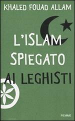 L' Islam spiegato ai leghisti