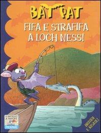 Fifa e strafifa a Loch Ness! - Bat Pat - copertina