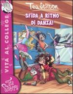 Sfida a ritmo di danza! Ediz. illustrata