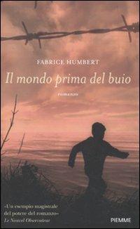 Il mondo prima del buio - Fabrice Humbert - 6