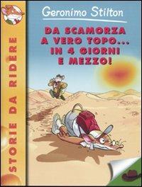 Da scamorza a vero topo... in 4 giorni e mezzo! Ediz. illustrata - Geronimo Stilton - copertina