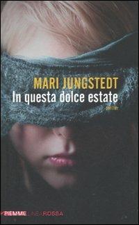 In questa dolce estate - Mari Jungstedt - copertina