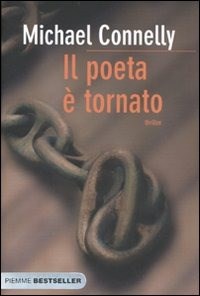 Il poeta è tornato - Michael Connelly - Libro - Piemme - Pickwick