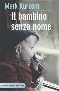 Il bambino senza nome - Mark Kurzem - copertina