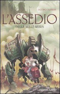 L' assedio delle mille mura - Jacopo Olivieri - 2