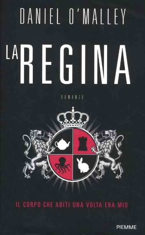 La regina - Daniel O'Malley - copertina