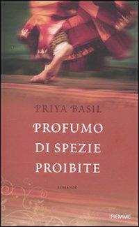 Profumo di spezie proibite - Priya Basil - copertina