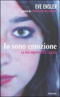 Io sono emozione. La vita segreta delle ragazze - Eve Ensler - copertina