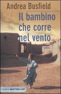 Il bambino che corre nel vento - Andrea Busfield - copertina