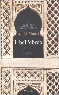 Il bell'ebreo - Ali Al Muqri - copertina