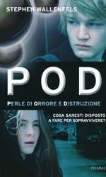 POD. Perle di orrore e distruzione