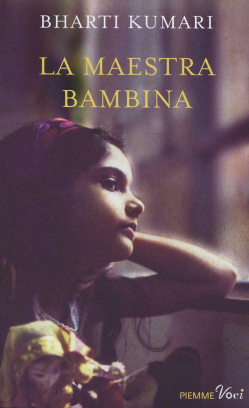 La maestra bambina - Bharti Kumari - copertina