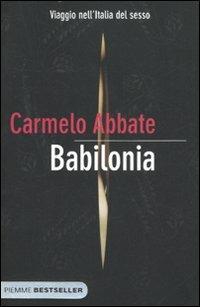 Babilonia. Viaggio nell'Italia del sesso - Carmelo Abbate - copertina