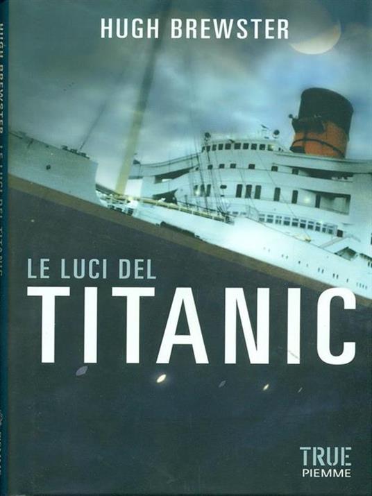 Le luci del Titanic - Hugh Brewster - copertina