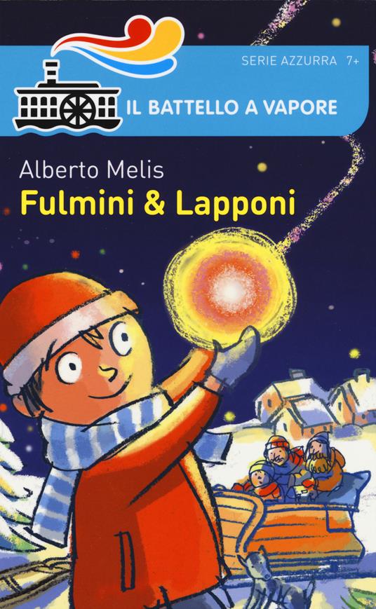 Fulmini & lapponi. Ediz. illustrata - Alberto Melis - copertina