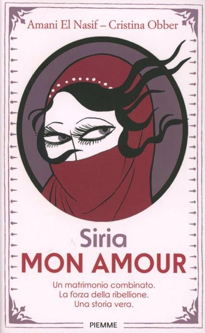 Siria mon amour - Amani El Nasif,Cristina Obber - copertina