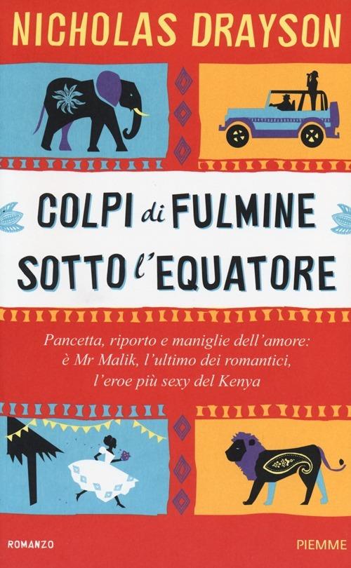 Colpi di fulmine sotto l'equatore - Nicholas Drayson - copertina