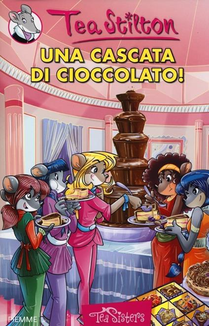 Una cascata di cioccolato! Ediz. illustrata - Tea Stilton - copertina