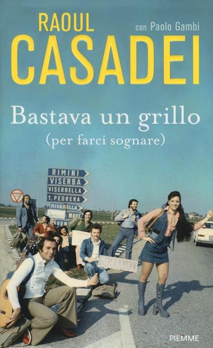 Bastava un grillo (per farci sognare) - Raoul Casadei,Paolo Gambi - copertina