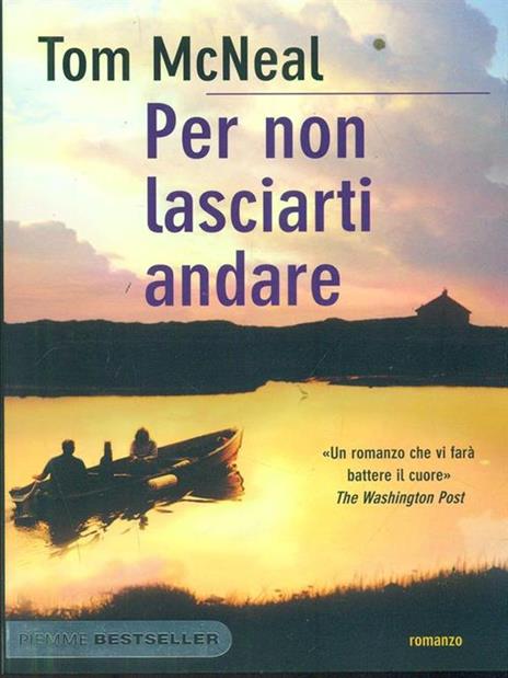 Per non lasciarti andare - Tom McNeal - copertina