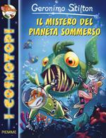 Il mistero del pianeta sommerso. Ediz. illustrata