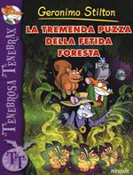 La tremenda puzza della fetida foresta