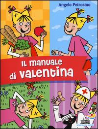 Il manuale di Valentina - Angelo Petrosino - copertina