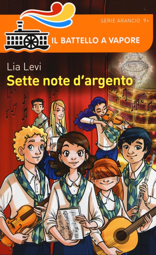 Sette note d'argento - Lia Levi - Libro - Piemme - Il battello a vapore.  Serie arancio | IBS
