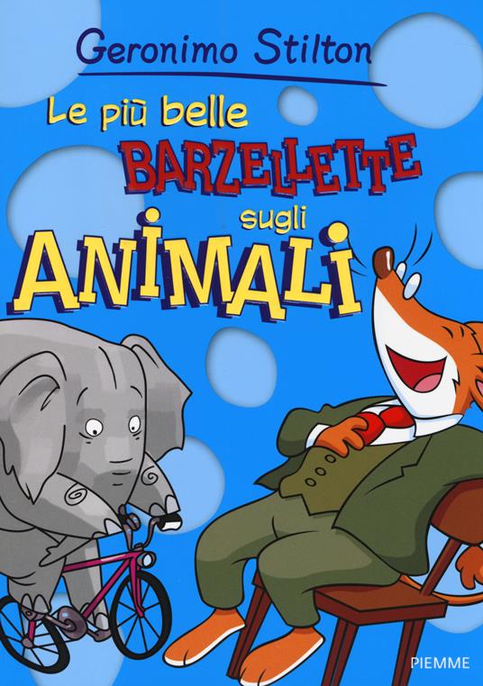 Le più belle barzellette sugli animali - Geronimo Stilton - copertina