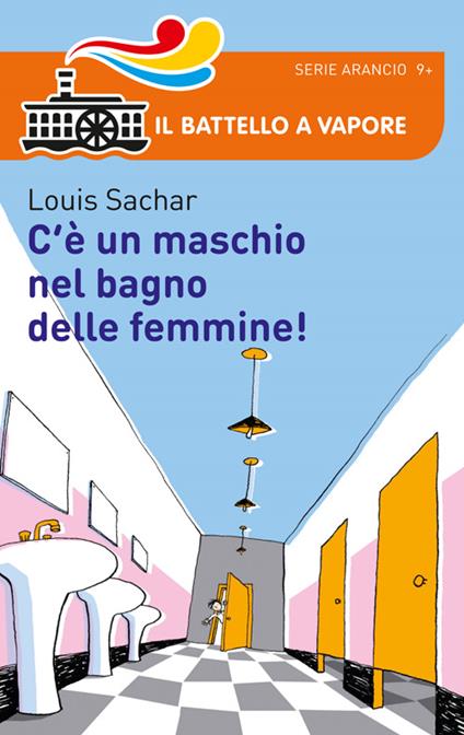 C'è un maschio nel bagno delle femmine! - Louis Sachar - copertina