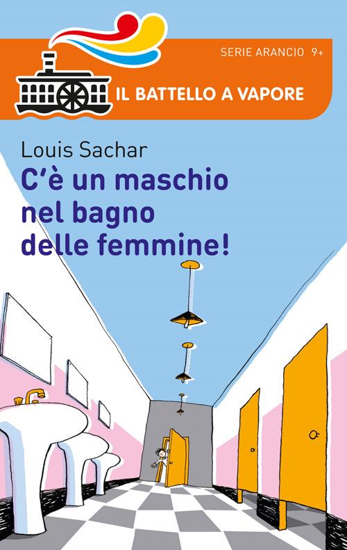 C'è un maschio nel bagno delle femmine! - Louis Sachar - copertina