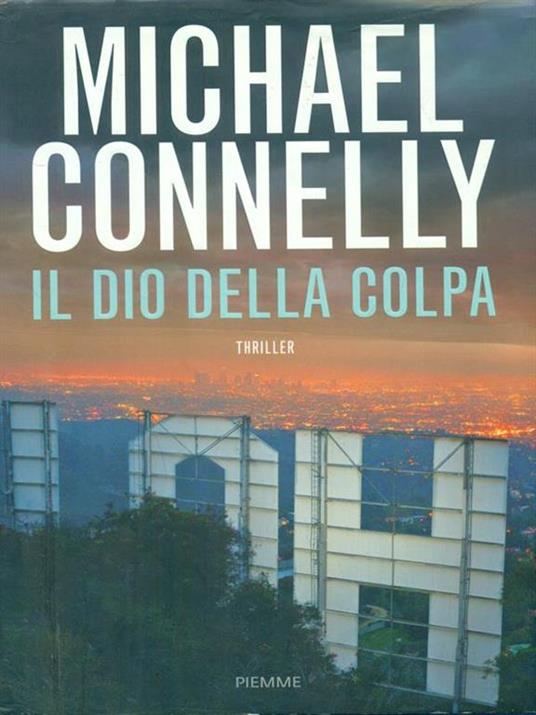 Il dio della colpa - Michael Connelly - 2