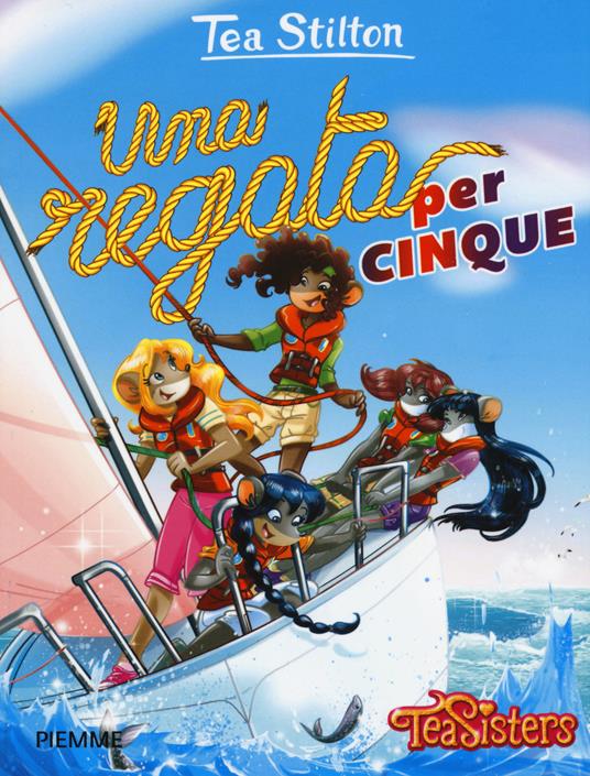 Una regata per cinque. Ediz. illustrata - Tea Stilton - copertina